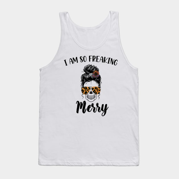 I Am Freaking Merry Mom Life Skull - Funny Christmas cheetah Glasses - Beautiful Sunflower Chetah Christmas Tank Top by WassilArt